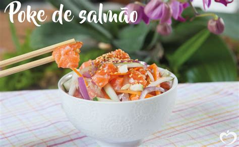 11 Receitas De Poke O Prato Havaiano Que Conquistou O Mundo