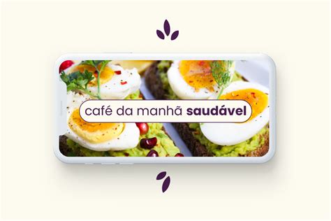 Caf Da Manh Saud Vel Op Es R Pidas E Deliciosas Eva Benef Cios