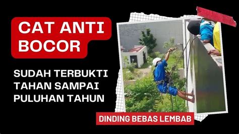 Anda Bingung Dinding Rembes Bocor Terus Menerus Di Aspal Saja Dengan