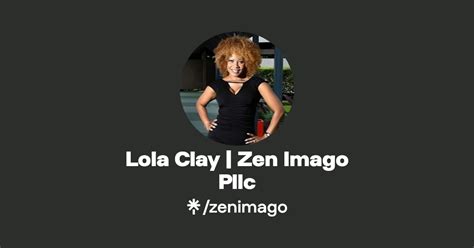 Lola Clay Zen Imago Pllc Linktree