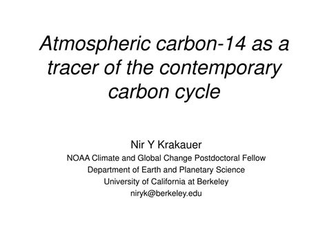 Ppt Atmospheric Carbon As A Tracer Of The Contemporary Carbon