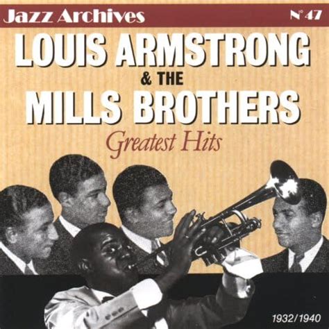 Jazz Archives Greatest Hits Remastered By Louis Armstrong The Mills