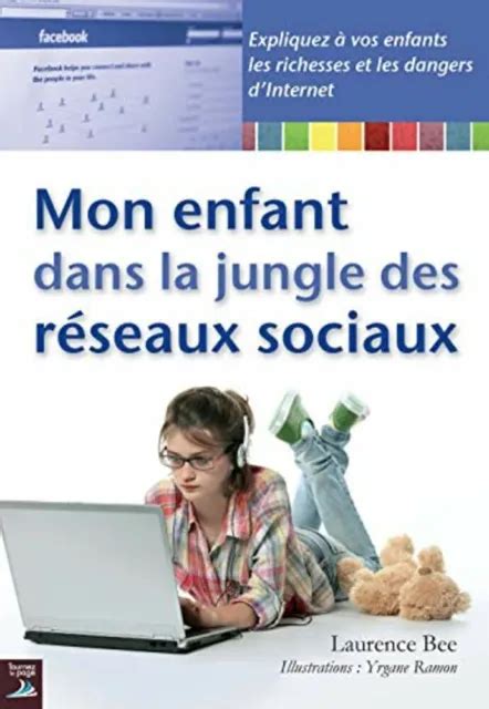 Mon Enfant Dans La Jungle Des R Seaux Sociaux Tr S Bon Tat Eur