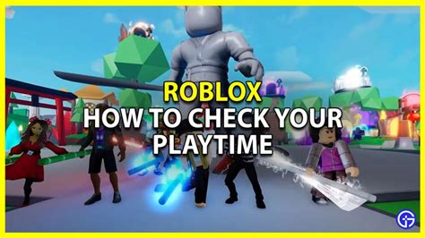 How To Find The Time You Spend Playing Roblox - Gamer Tweak