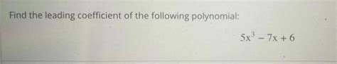 Answered Find The Leading Coefficient Of The Following Polynomial 5x Kunduz