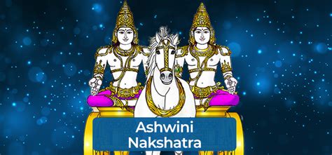 Ashwini Nakshatra Characteristics Male & Women, Career, Padas, Remedies