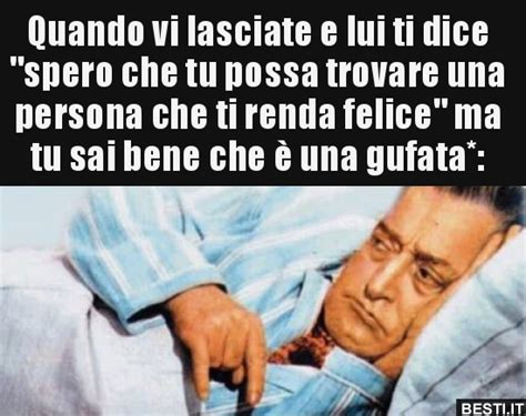 Quando Vi Lasciate E Lui Ti Dice Spero Che Tu Possa BESTI It