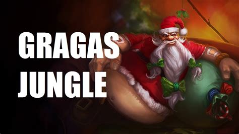 League Of Legends Santa Gragas Jungle Full Game Commentary Youtube