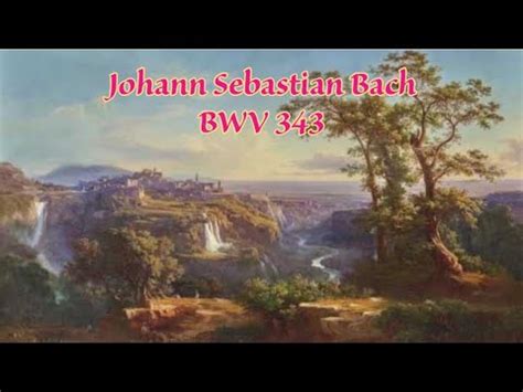 Johann Sebastian Bach BWV 343 Choral Hilf Gott Dass Mir S Gelinge