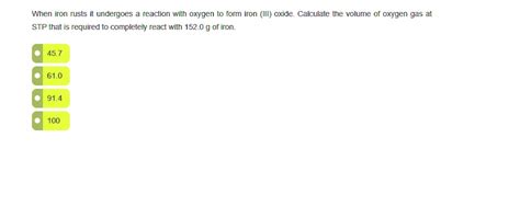 Solved When Iron Rusts Undergoes Reaction With Oxygen To Form Iron