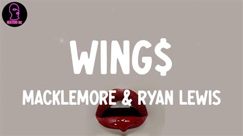 Macklemore And Ryan Lewis Wing Lyrics Youtube