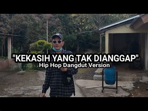 Kekasih Yang Tak Dianggap Pingkan Mamboo Hip Hop Dangdut Version