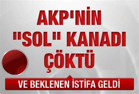 Ve Akp Den Beklenen Istifa Geldi Son Dakika Haberleri