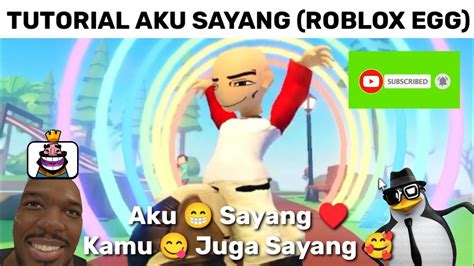 Tutorial Aku Sayang Kamu Juga Sayang Roblox Egg YouTube