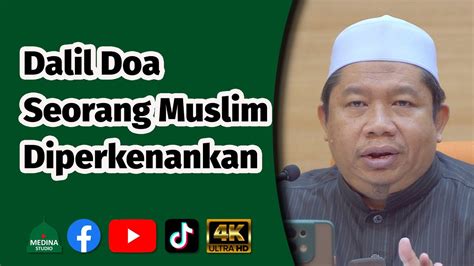 Ustaz Abdul Rahim Nasir Dalil Doa Seorang Muslim Diperkenankan K