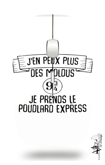 Souris J En Peux Plus Des Moldus Je Prends Le Poudlard Express Sans Fil