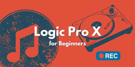 Logic Pro X Tutorials And How Tos For Beginners 2023