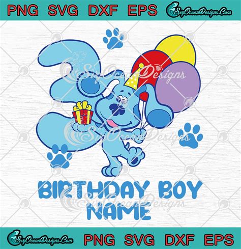 Blue S Clues Birthday Boy SVG Custom Birthday Gift Personalized SVG