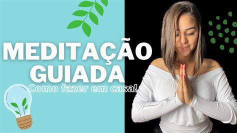 Meditação Guiada 10 minutos YouTube