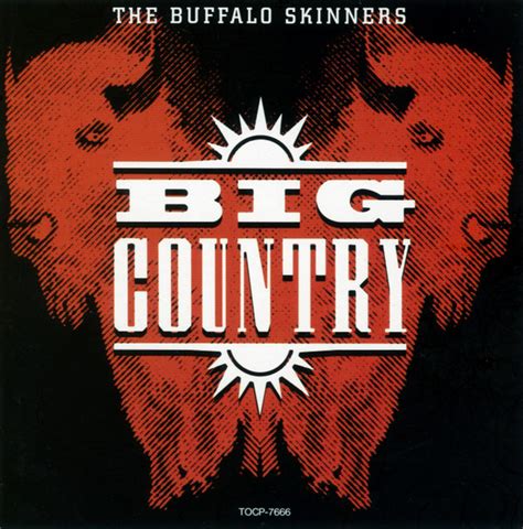 Big Country The Buffalo Skinners 1993 Cd Discogs