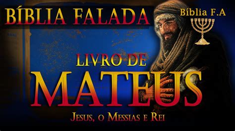 Livro De Mateus B Blia Falada A Vida De Jesus Por Uma Testemunha