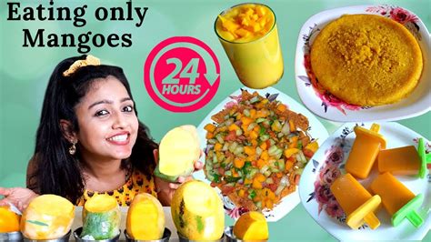 Eating Only Mangoes For 24 Hours ಮಾವಿನ ಹಣ್ಣಿನ Recipes Mango Food