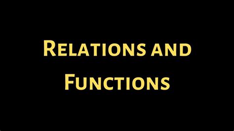 Relations And Functions College Algebra Youtube