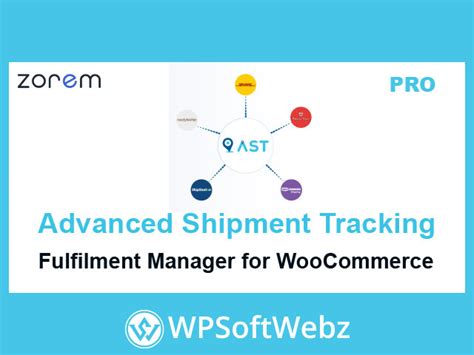 Advanced Shipment Tracking Pro Woocommerce Fulfilment Latest Version