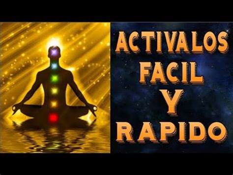 CÓMO ACTIVAR LOS CHACRAS DE MANERA FÁCIL YouTube