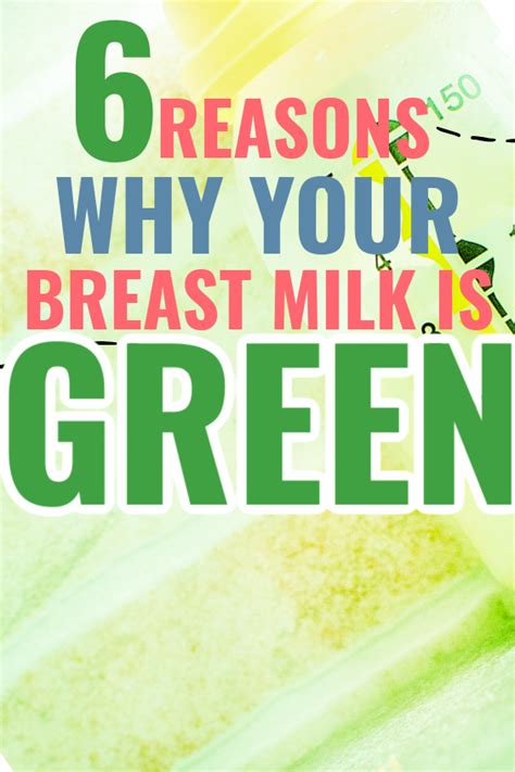 6 Reasons Breast Milk Turns Green 2024 The Breastfeeding Mama