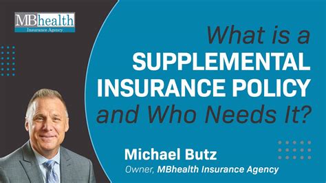 What Is A Supplemental Insurance Policy And Who Needs It