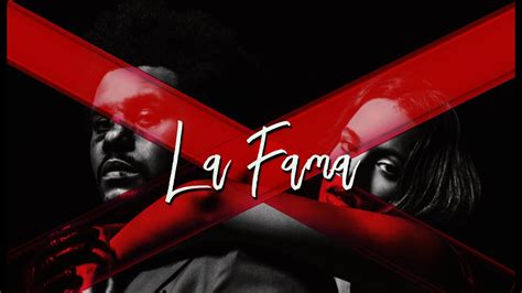 La Fama Rosal A Ft The Weeknd Letra Youtube