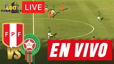 PerÚ Vs Marruecos En Vivo Amistoso Internacional 2023 Youtube