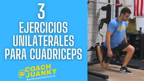 3 Ejercicios Unilaterales Para CuÁdriceps Youtube