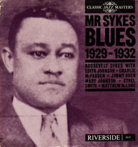 Roosevelt Sykes Mr Sykes Blues 1929 1932 Discogs