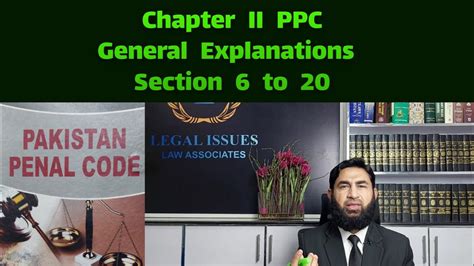 Section 6 To 20 PPC Chapter II Pakistan Penal Code General