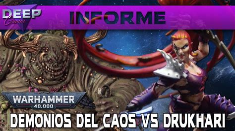 Demonios Del Caos Vs Drukhari Informe De Batalla Warhammer