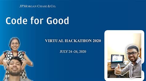 Jpmorgan Chase Co Code For Good Hackathon Day Virtual