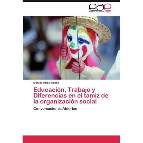 Libro Educaci N Trabajo Y Diferencias En El Tamiz De La Organizaci N