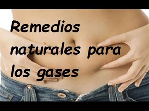 7 Remedios Naturales Para Los Gases YouTube