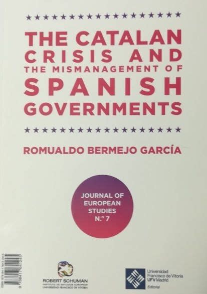 The Catalan Crisis And The Mismanagement Of Spanish Governments Ufv