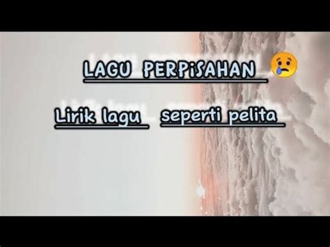 Lirik Lagu Perpisahan Seperti Pelita Di Tengah Kegelapan Putar