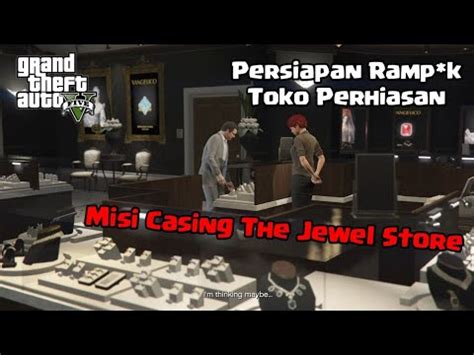 Rencana Lester Misi Casing The Jewel Store Gta Youtube