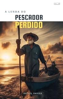 A Lenda Do Pescador Perdido EBook Resumo Ler Online E PDF Por