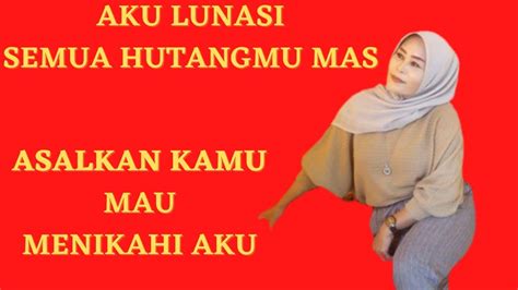 Aku Lunasi Semua Hutangmu Asal Mau Menikah Dengan Ku Janda Tua Kaya