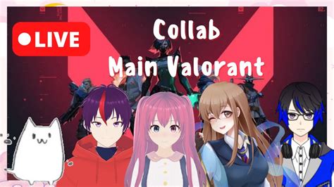 Collab Mengvalorant Ygy Moga Aman Live Stream Evvyakarin Vtuber