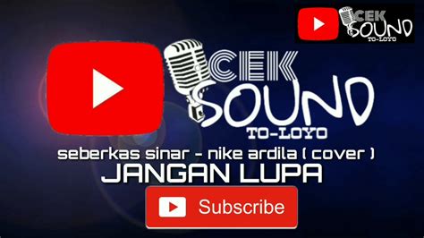 Seberkas Sinar Nike Ardila Cover Youtube