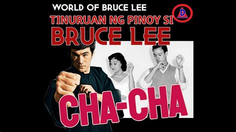 BRUCE LEE TINURUAN NG CHA CHA DANCE NG ISANG PINOY YouTube