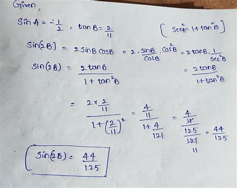 Solved If Sin A And Tan B Find The Exact Value Of Sin B