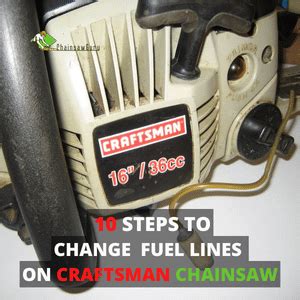 How To Change The Fuel Lines On A Craftsman Chainsaw In